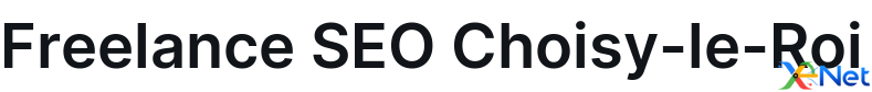 Freelance SEO Choisy-le-Roi